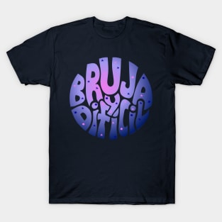 Bruja y difícil T-Shirt